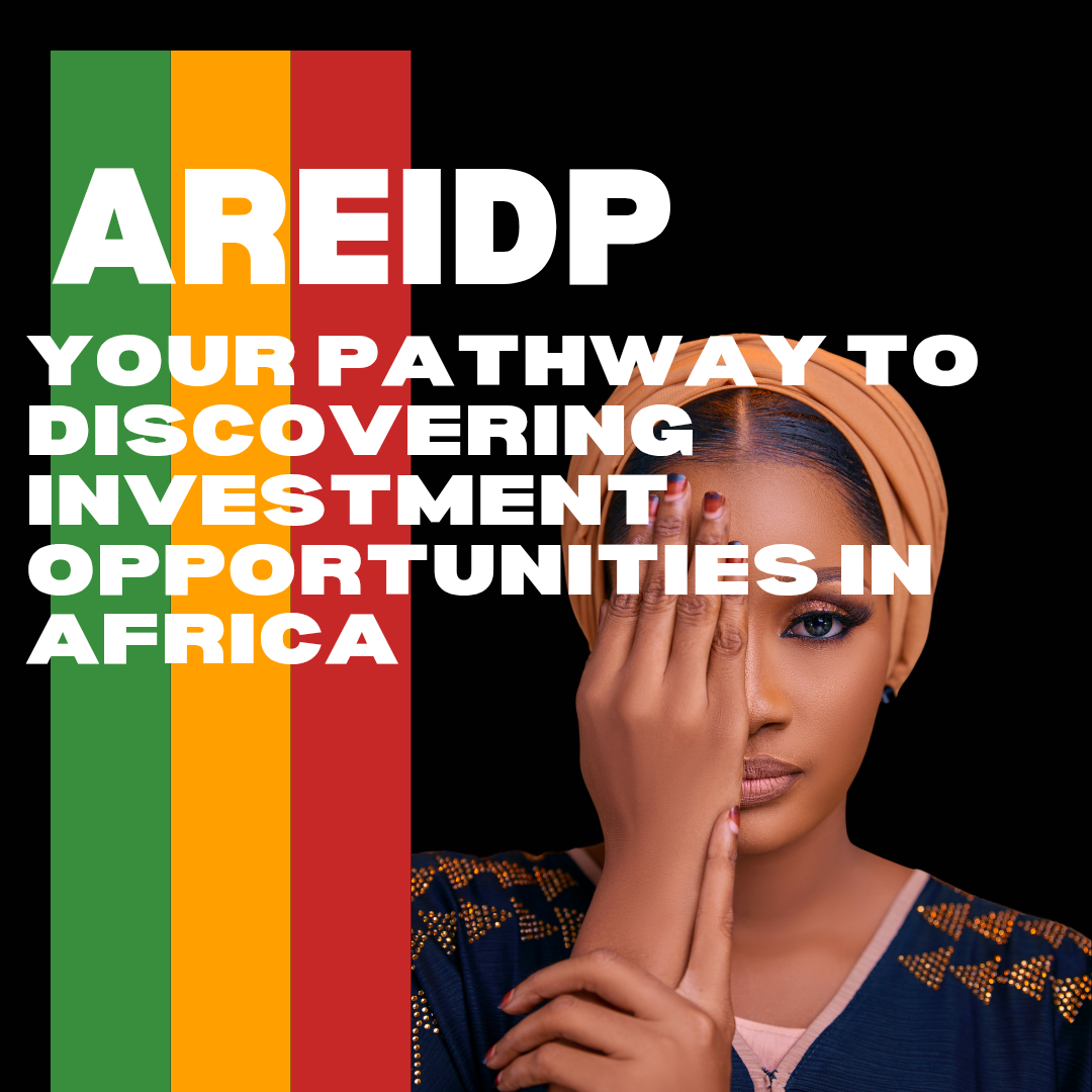 AREIDP...your pathway to discovering investment opportunities in Africa
